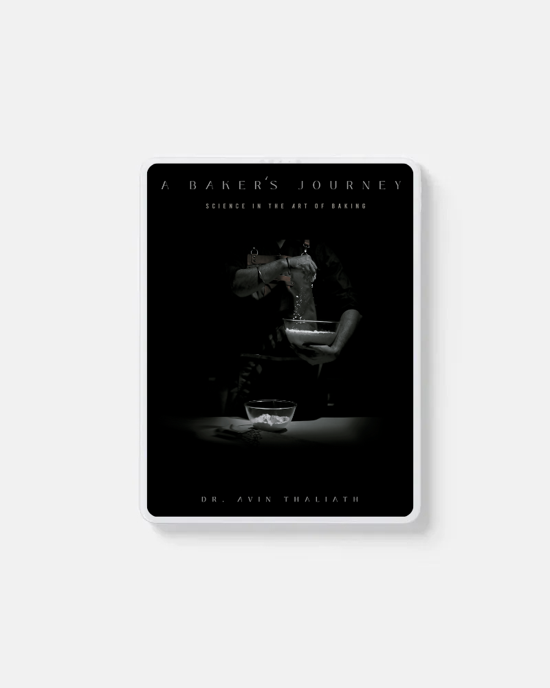 Ebook: A Baker’s Journey: Science in the Art of Baking by Dr. Avin Thaliath