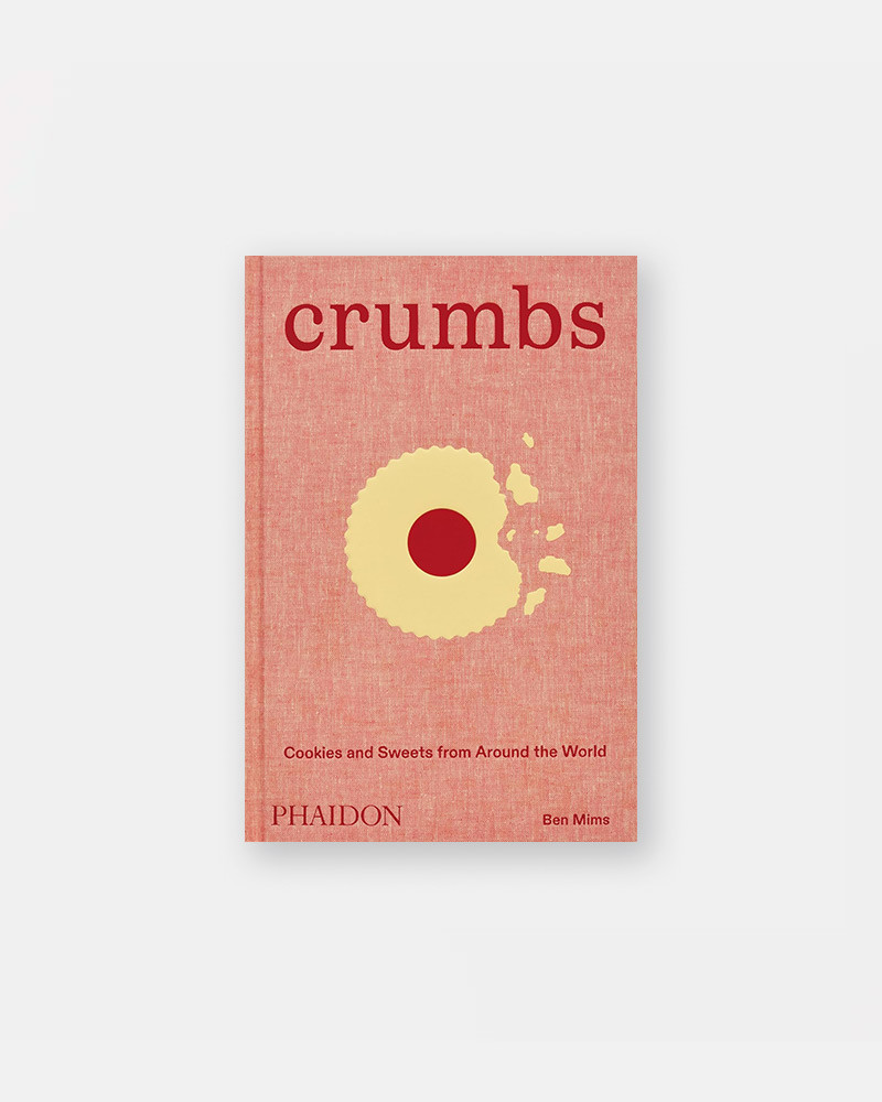 Book Crumbs: Cookies and Sweets from Around the World by Ben Mims