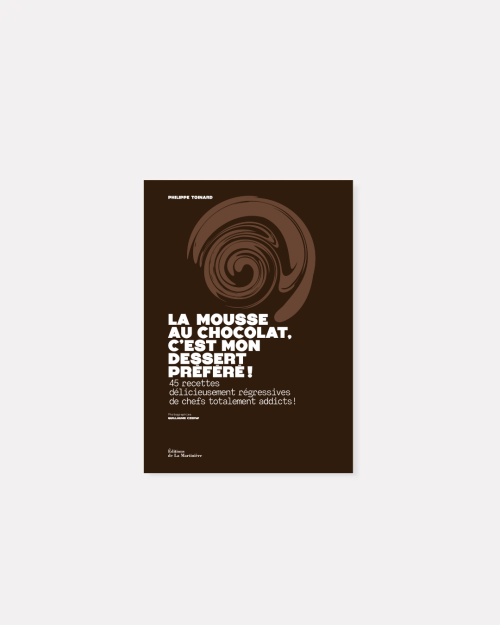 Book La Mousse au chocolat, c'est mon dessert préféré! by Philippe Toinard