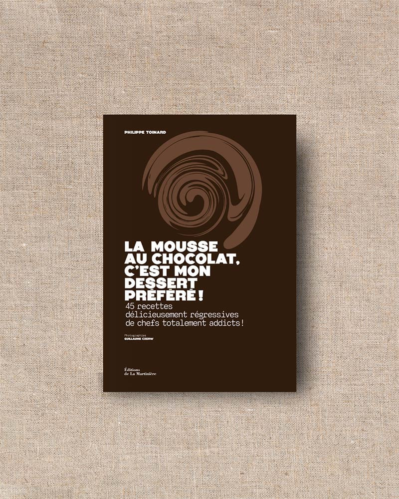 Book La Mousse au chocolat, c'est mon dessert préféré! by Philippe Toinard