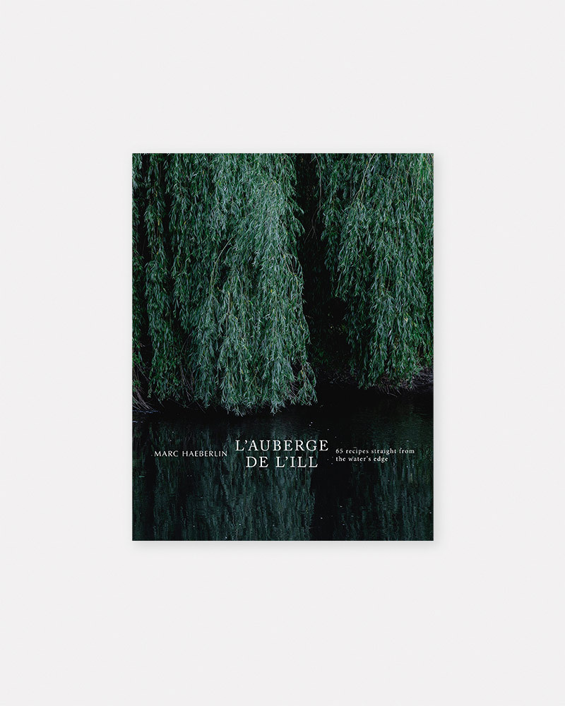 L’Auberge de l’Ill Book by Marc Haeberlin