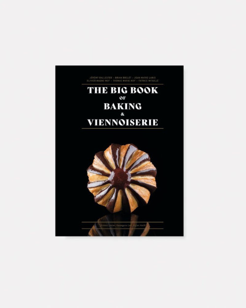 Le Grand Livre de la Boulangerie & de la Viennoiserie