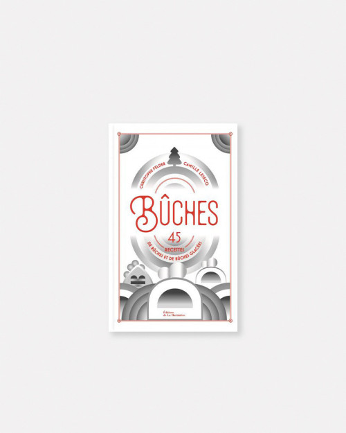 Book Bûches Collector Noël by Christophe Felder