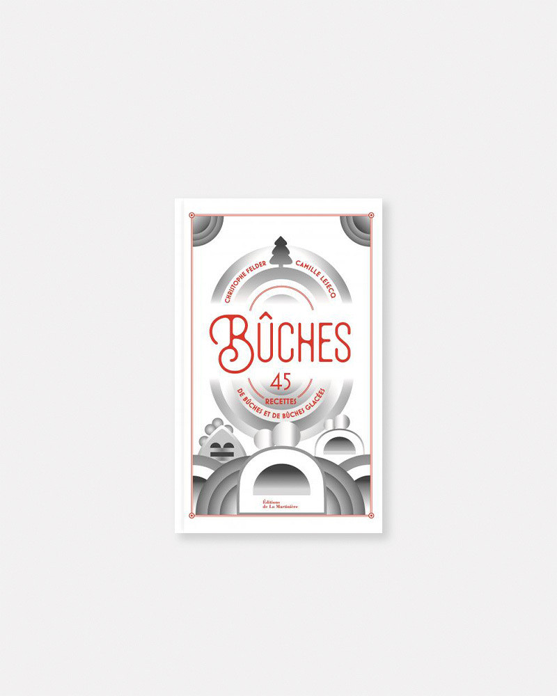 Book Bûches Collector Noël by Christophe Felder