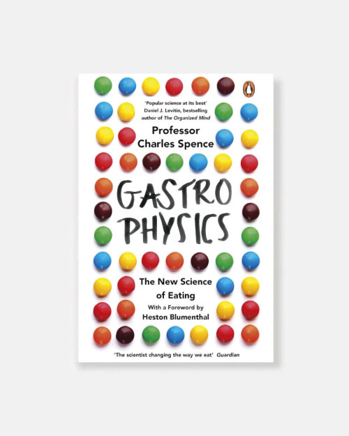 Libro Gastrophysics: The New Science of Eating de Charles Spence