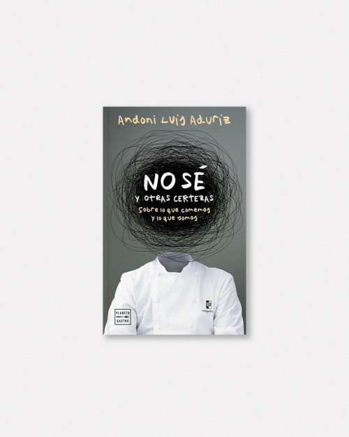 Book No sé. Y otras certezas by Andoni Luis Aduriz