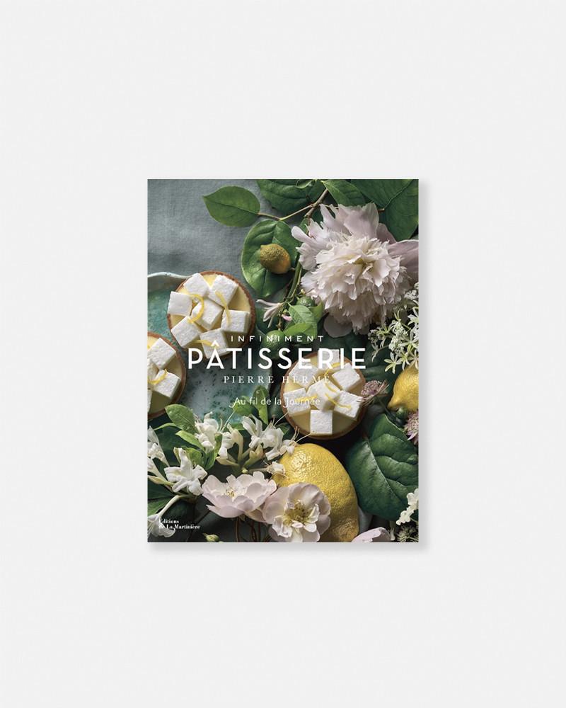 Infiniment Pâtisserie de Pierre Hermé