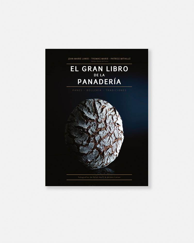 Le Grand Livre de La Boulangerie