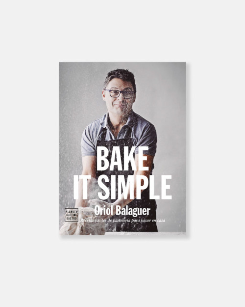Bake it simple - Oriol Balaguer