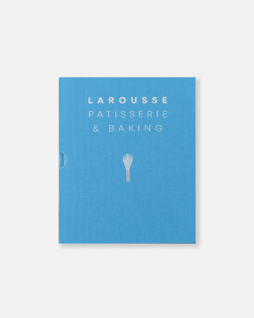 Larousse Patisserie and Baking