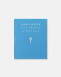 Larousse Patisserie and Baking