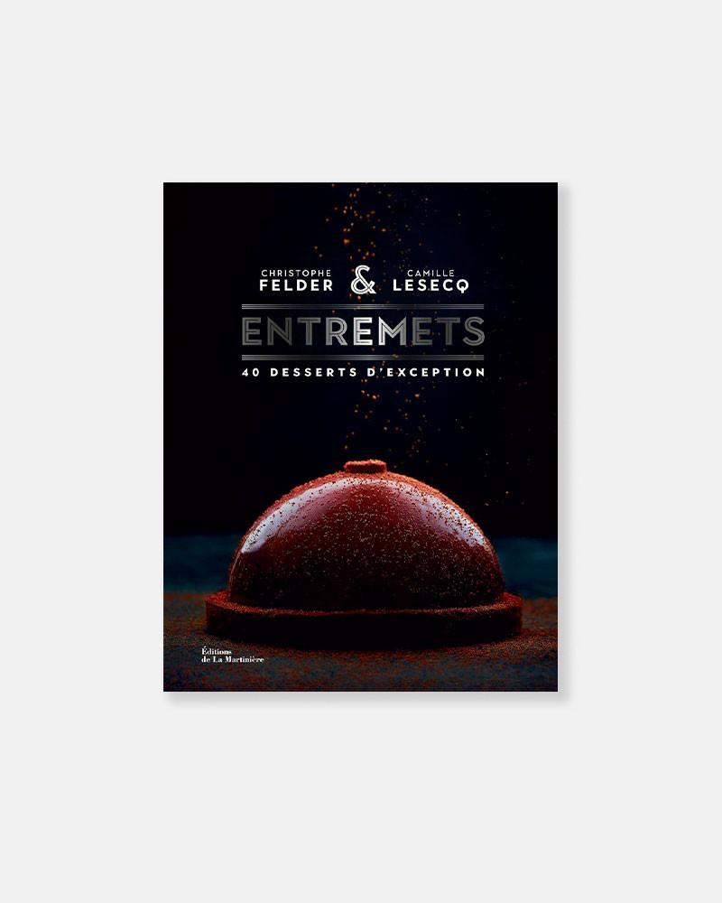 Entremets de Christophe Felder