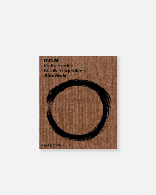 Alex Atala libro: Discovering New Brazilian Ingredients