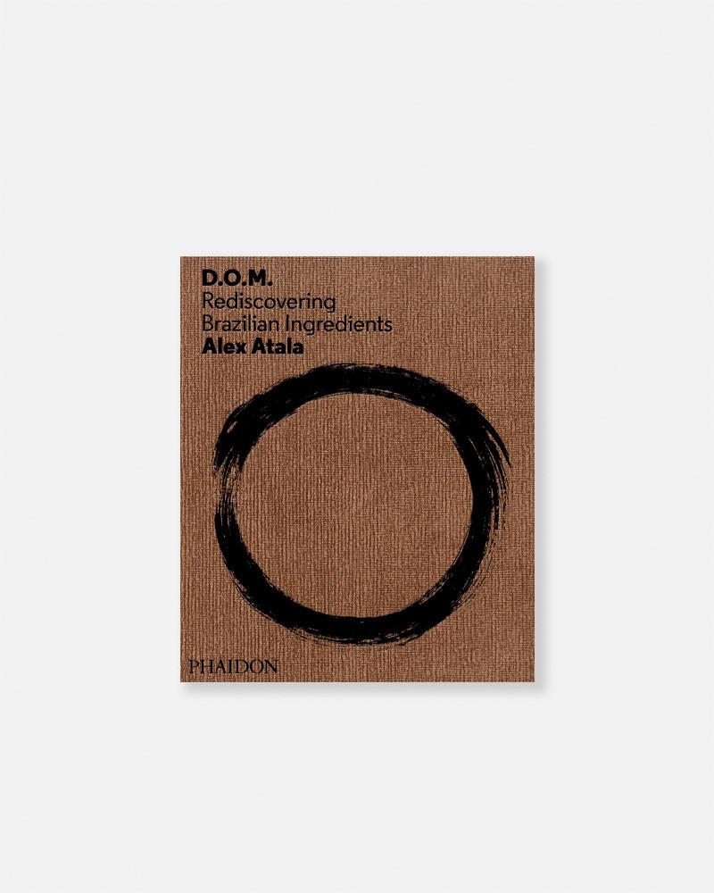 Alex Atala libro: Discovering New Brazilian Ingredients
