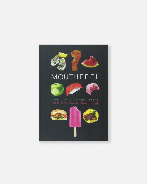 Mouthfeel. How Texture Makes Taste