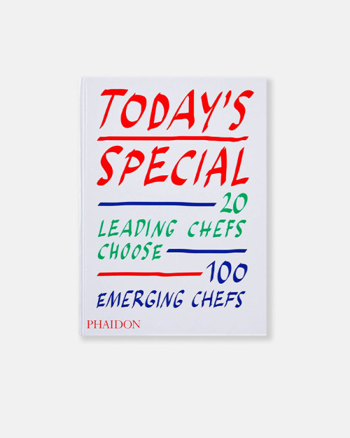Today's Special: 20 Leading Chefs Choose 100 Emerging Chefs