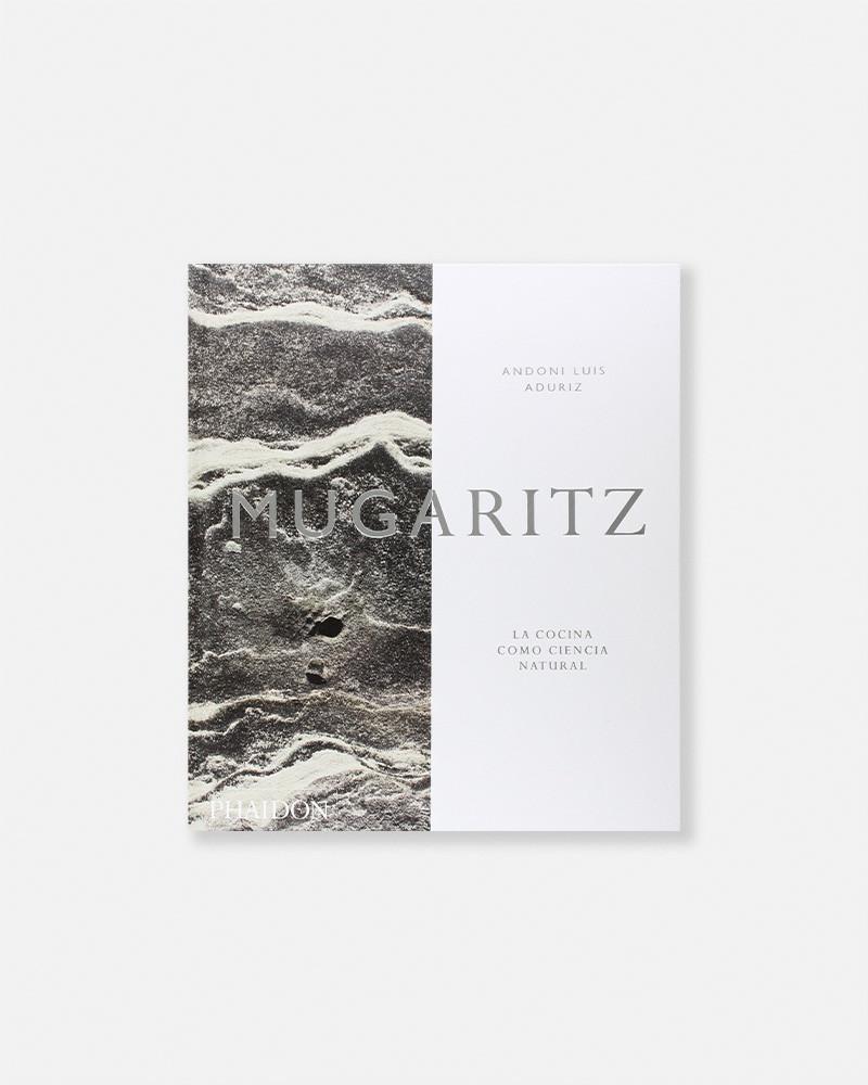 Mugaritz. A natural science of cooking