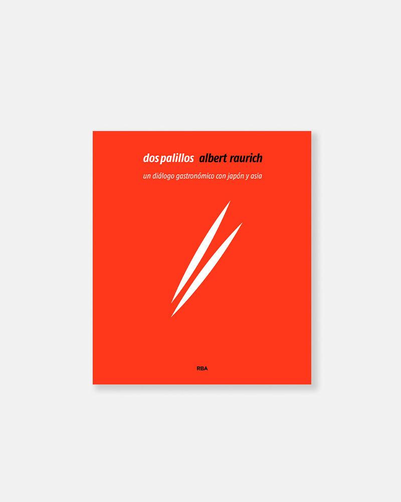 Dos Palillos, Albert Raurich. Buy the book!