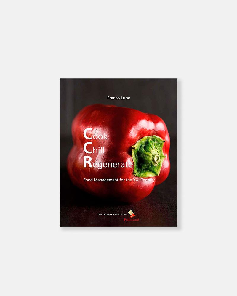 Cook Chill Regenerate – Food Management for the XXI Century