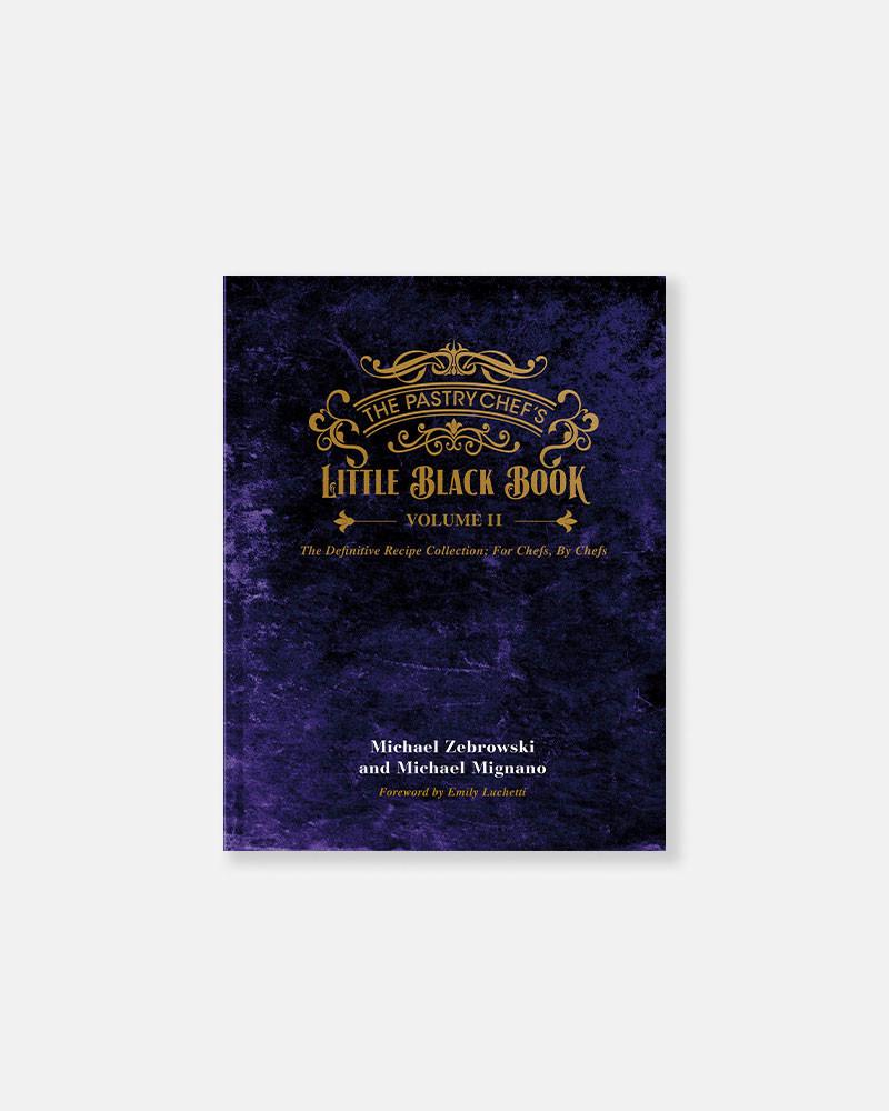 The Pastry Chef's Little Black Book - Volume 2
