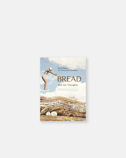 BREAD And My Thoughts de Thomas Teffri-Chambelland