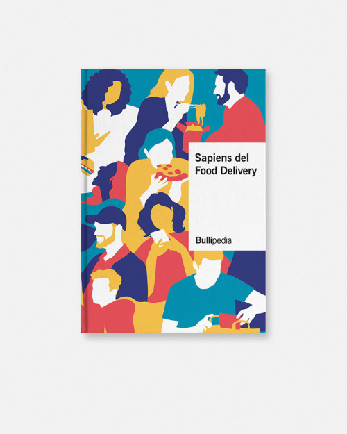 Bullipedia 14: Sapiens del food delivery - Ferran Adrià