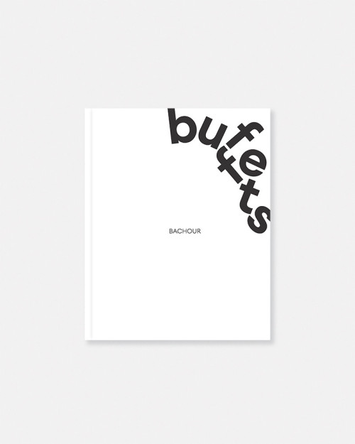 Bachour Buffets book by Antonio Bachour