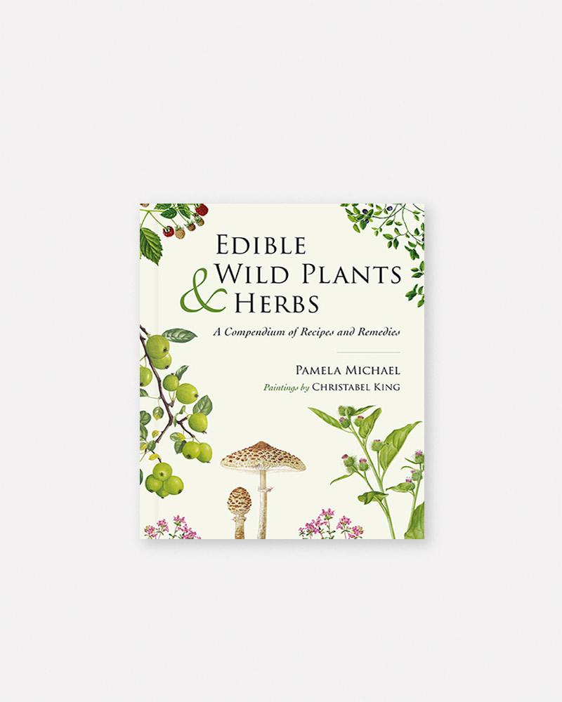 Edible Wild Plants and Herbs book: A compendium of recipes and remedies, Books for Chefs