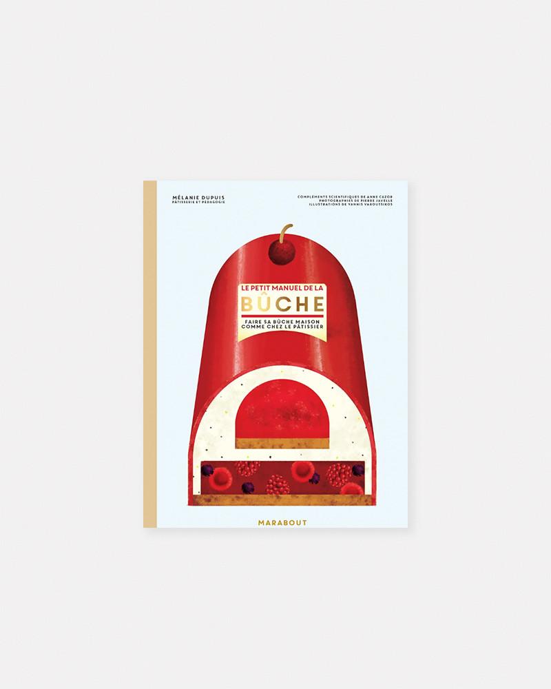 Le Petit Manuel De La Bûche de Mélanie Dupuis