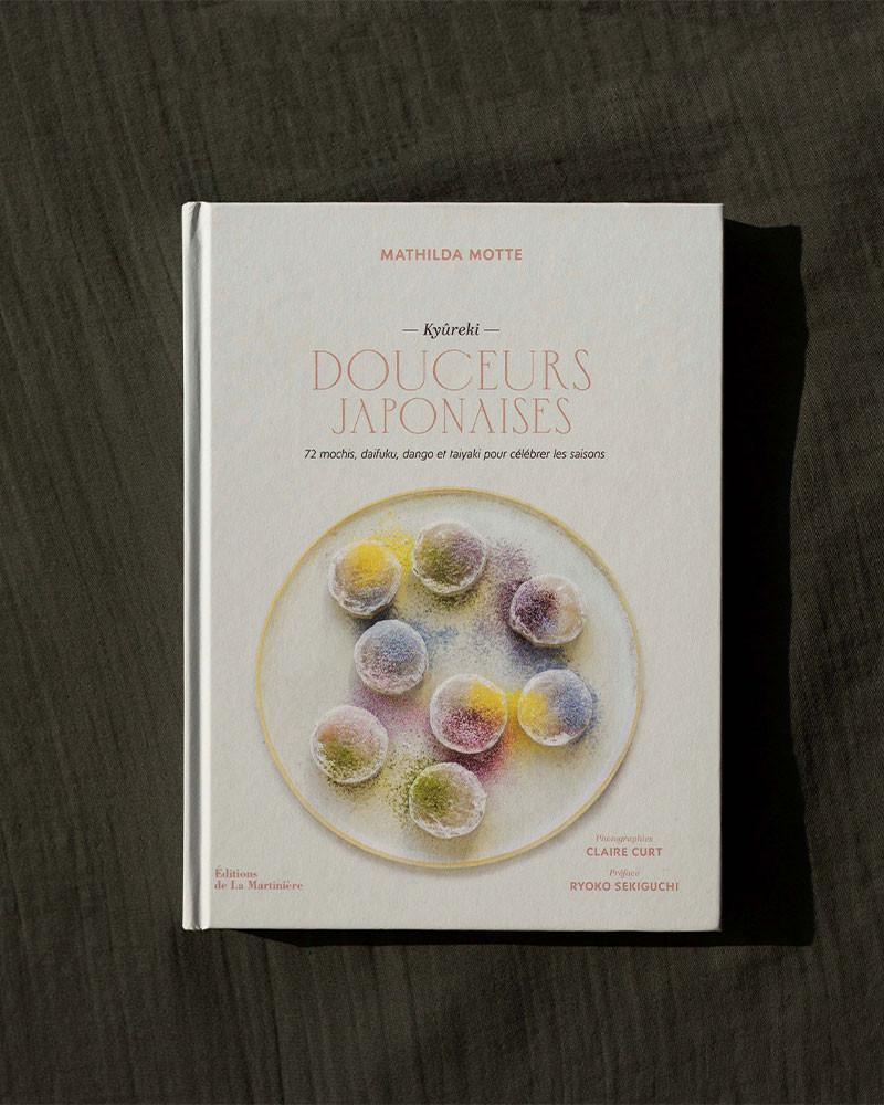 Douceurs japonaises. 72 mochis, daifuku, dango et taiyaki pour célébrer les saisons (Kyûreki). Livre de Mathilda Motte