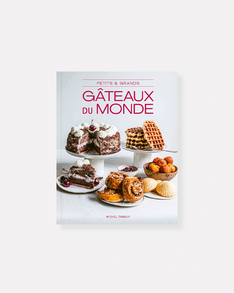 Libro Petits et Grands Gâteaux du Monde Entier - Michel Tanguy, Coralie Ferreira, Émilie Guelpa